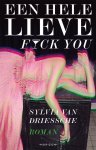 Sylvia Van Driessche - Een Hele Lieve Fuck You