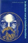 Langen , Siddhartha van . [ ISBN 9789072261014 ] 2919 - In de Ban van je Kinderbeelden . ( Neo hypnotherapie . Rebirthing Ademtherapie . ) Geillustreerd .