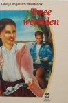 Geesje Vogelaar-van Mourik. - Twee werelden