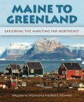 William W. Fitzhugh - Maine to Greenland / Exploring the Maritime Far Northeast