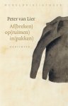 Peter Van Lier - Af(breken) op(ruimen) in(pakken)