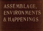 KAPROW, Allan [Text and Design] - Assemblage, Environments & Happenings.