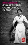 Maya Angelou, Sorj Chalandon - Je Sais Pourquoi Chante L'oiseau En Cage