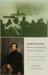 A. de Tocqueville - Democratie wezen en oorsprong : de belangrijkste gedeelten uit : Over de democratie in Amerika : Het Ancien Regime en de Revolutie
