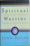 Roger, John - SPIRITUAL  WARRIOR.  The Art of Spiritual Living. (SIGNED)