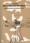 Tiemersma, Douwe - Body Schema and Body Image: An interdisciplinary and philosophical study Tiemersma, Douwe - Body Schema and Body Image: An interdisciplinary and philosophical study