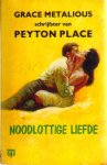 Metalious, Grace (schrijfster van Peyton Place) - Noodlottige liefde