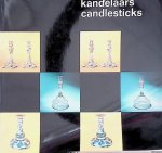 B.J. - Kandelaars / Candlesticks B.J. - Kandelaars / Candlesticks