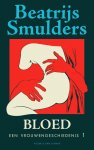 Beatrijs Smulders 67076 - Bloed - Een vrouwengeschiedenis
