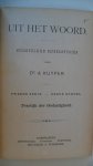 Kuyper Dr. A. - Uit het woord VI: Stichtelijke bijbelstudien. Tweede serie  3e bundel Practijk der Godzaligheid