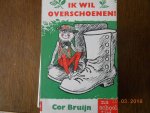 Cor Bruin - Ik wil overschoenen Cor Bruin - Ik wil overschoenen