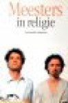 Meester, Gebroeders - Meesters in religie