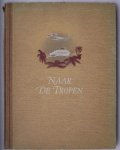 KEIZER, W.G.N. DE, - Naar de tropen.