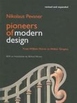 Nikolaus Pevsner 15489 - Pioneers of modern design from William Morris to Walter Gropius