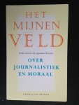 Wesselius, Jacqueline, redactie - Het Mijnenveld, Over journalistiek en moraal