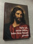 Ottavio Michelini - Nicht ich meine sohne, habe diese stunde gewollt