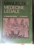 Desmarez, J. J. - Manuel de médecine légale. à l'usage des juristes