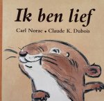 Carl Norac - Ik Ben Lief