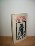 Villon, Francois [Cock, Wim de (vertaling en illustraties)] - Francoys Villon 1431-1463…
