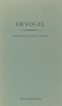 Deel, T. van (samenst.). - De vogel. Deel, T. van (samenst.). - De vogel.