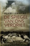 Pierre Lemaitre - De spiegel van ons verdriet