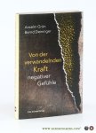 Grün, Anselm / Bernd Deininger. - Von der verwandelnden Kraft negativer Gefühle.