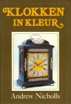 Nicholls, Andrew - Nicholls, Andrew-Klokken in kleur