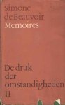 Beauvoir, Simone de - De druk der omstandigheden II Beauvoir, Simone de - De druk der omstandigheden II