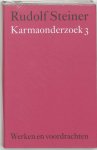 Rudolf Steiner, r. Steiner - Werken en voordrachten Kernpunten van de antroposofie/Mens- en wereldbeeld WV-b4 - Karmaonderzoek 3