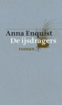 Anna Enquist - De ijsdragers