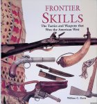Davis, William C. - Frontier Skills: The Tactics and Weapons that Won the American West