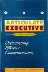 Fernando Bartolomé - The Articulate Executive Orchestrating Effective Communication