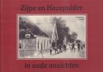 Schouten, A.A. - Zijpe en Hazepolder in Oude Ansichten, kleine hardcover, goede staat (hoeken iets kaalgesleten)