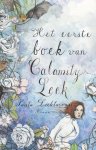 Paula Lichtarowicz - Het eerste boek van Calamity Leek