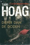 Hoag, Tami - Dieper dan de Doden
