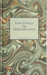John Fowles, Frans Kellendonk - De ebbehouten toren