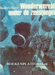 Behrman, D. ea. - Wonderwereld onder de Zeespiegel