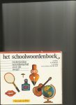 Faber,D/ P. Koelewijn/ K. Zondag/ van der Kerk - Het Schoolwoordenboek