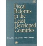 Patel, Chandra Kant - Fiscal Reforms in the Least Developed Countries.