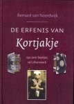 NOORDWIJK, BERNARD VAN - De erfenis van Kortjakje. 250 Jaar boekjes vol zilverwerk