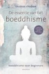 Chodron, Thubten - De essentie van het boeddhisme / boeddhisme voor beginners.