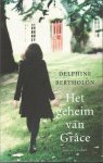 Bertholon, Delphine - Het geheim van Grâce