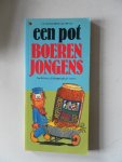 Brouwers, Tiny; Illustrator : Vriend, Jan - Een pot boerenjongens Anekdotes uit de agrarische sector