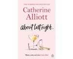 Catherine Alliott - About Last Night ...