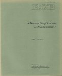 MENSCH, PETER J.A. - A Roman Soup-Kitchen at Zwammerdam?