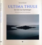 Sassen, Simone (foto's) & Cees Nooteboom (essay). - Ultima Thule: Een reis naar Spitsbergen.