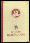 ROMEIN, Jan - De Biografie, Een Inleiding.