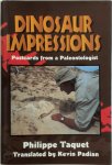 Philippe Taquet - Dinosaur Impressions Postcards from a Paleontologist
