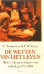 THEUNISSEN, B., VISSER, R.P.W. - De wetten van het leven. Historische grondslagen van de biologie 1750-1950.