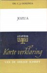 Goslinga, Dr. C.J. - Korte Verklaring der Heilige Schrift. Jozua